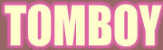 TOMBOY